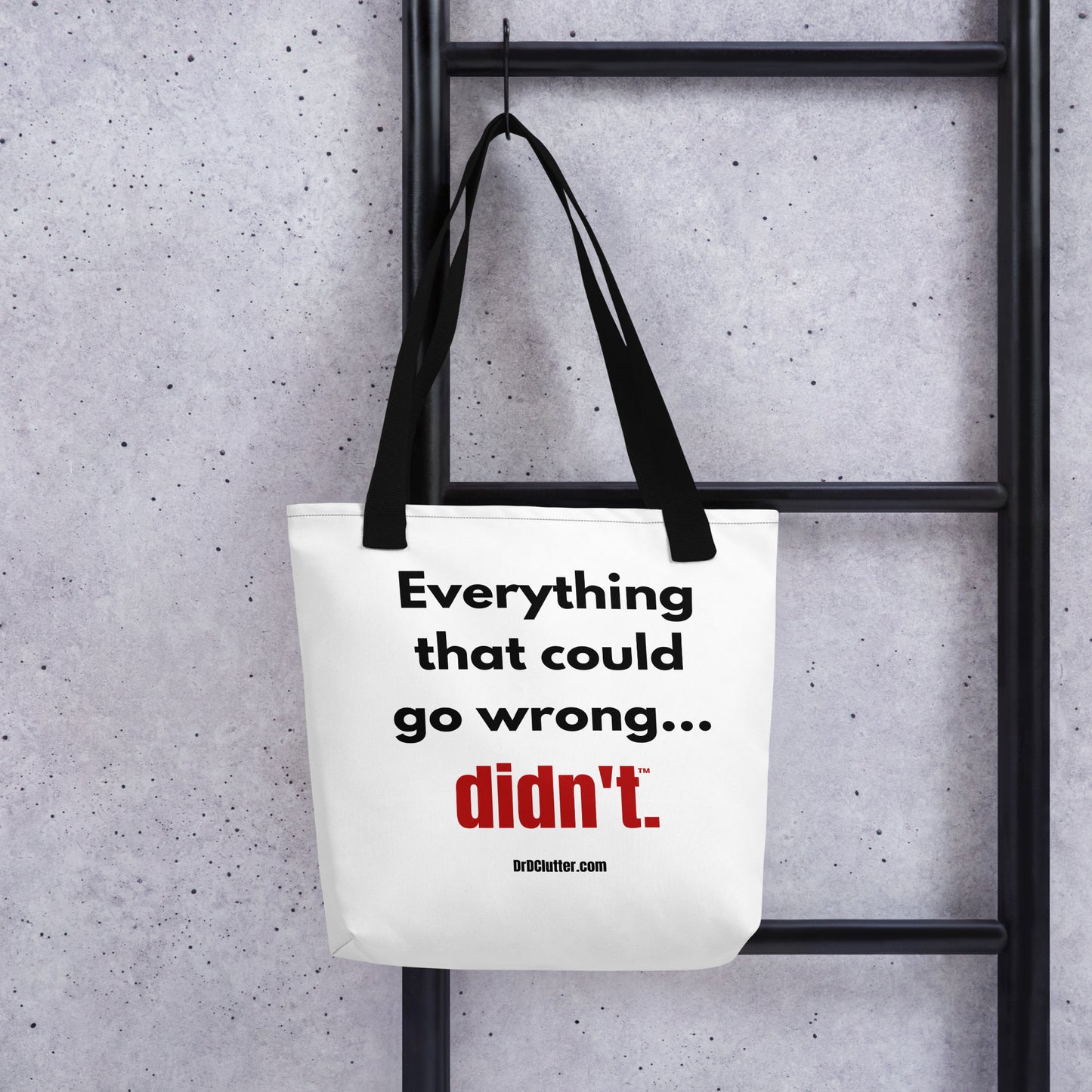 Everything that could go wrong...didn't™.-Tote with Choice of Color Handle-Black, Red, Yellow