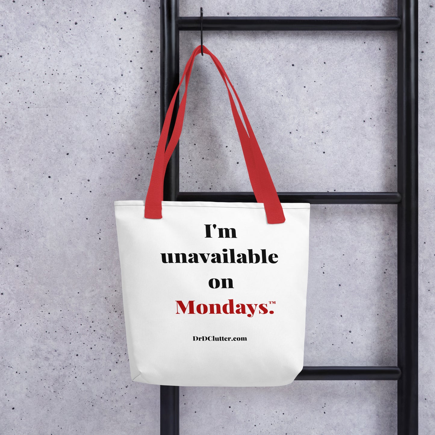 I'm unavailable on Mondays™.-Tote with Choice of Color Handle-Black, Red, Yellow