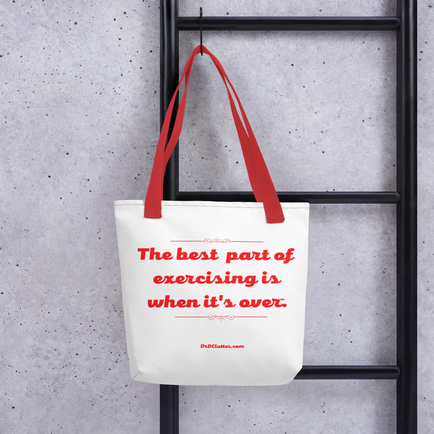 The best part of exercising is when it's over.™.-Tote with Choice of Color Handle-Black, Red, Yellow