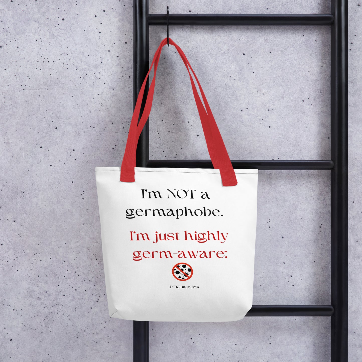 I'm not a germaphobe. I'm just highly germ-aware™.-Tote with Choice of Color Handle-Black, Red, Yellow