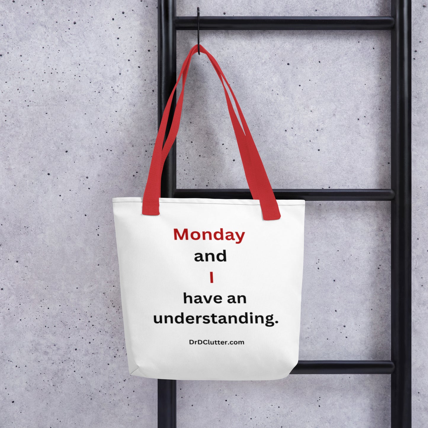 Monday and I have an understanding-Tote with Choice of Color Handle-Black, Red, Yellow