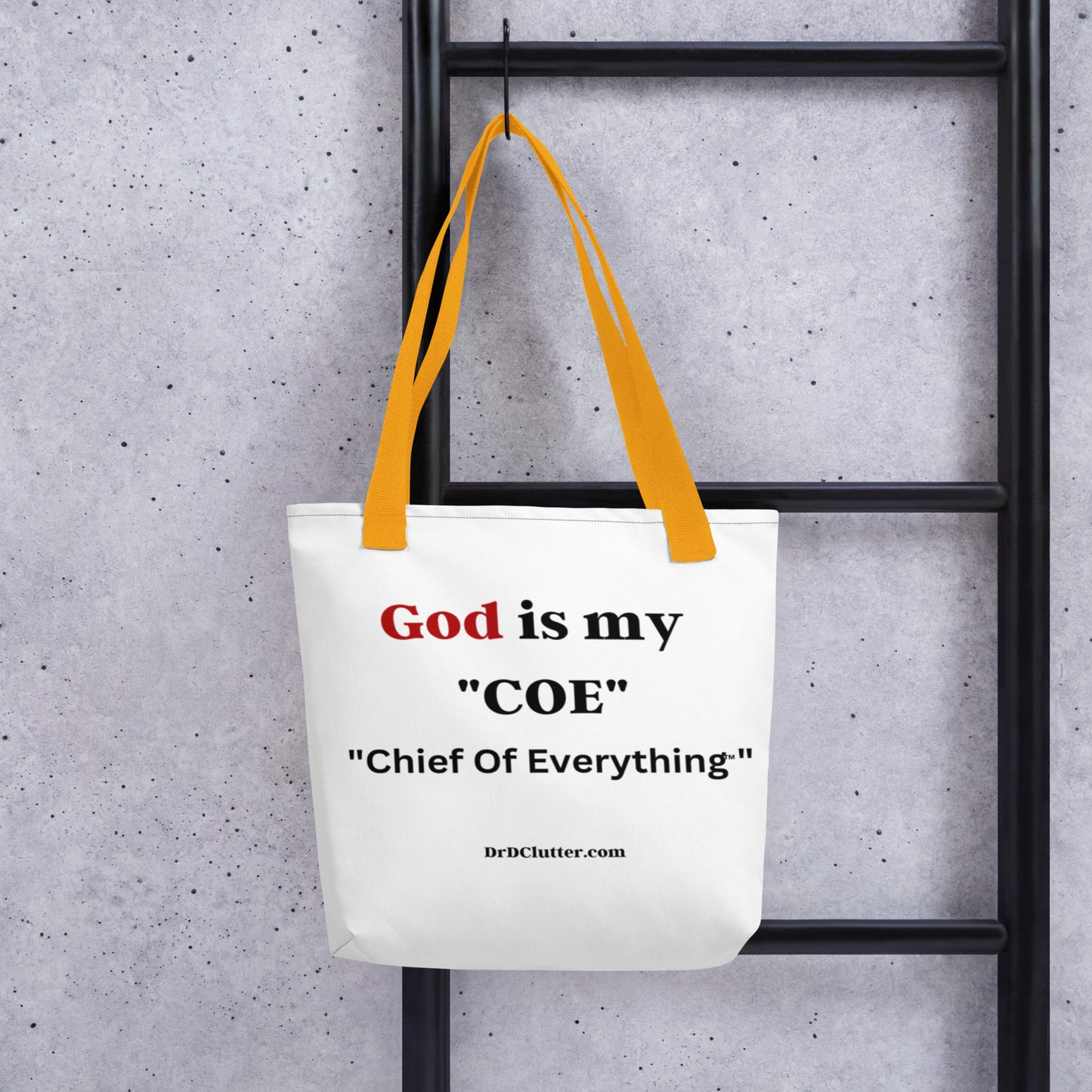 God is my "COE" "Chief Of Everything™"-Tote with Choice of Color Handle-Black, Red, Yellow