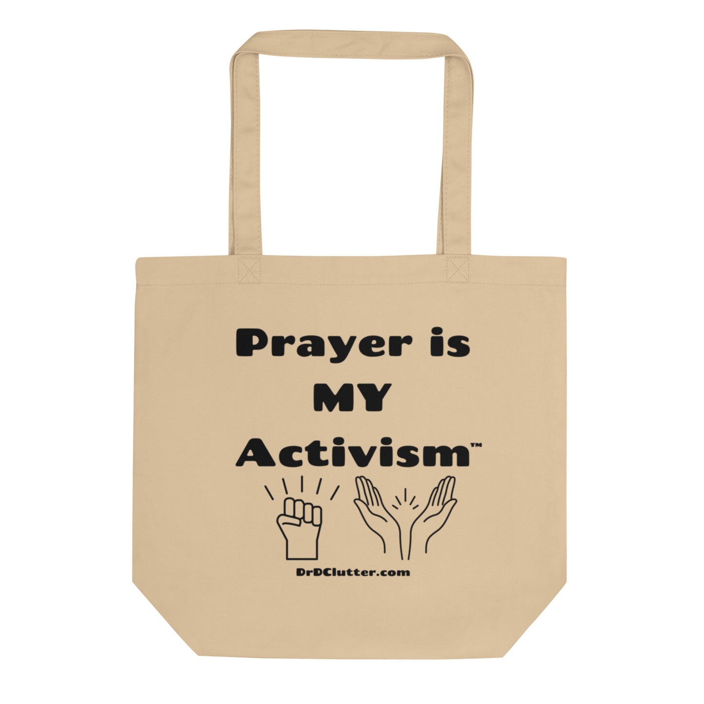 Prayer Is MY Activism™-Eco Tote Bag