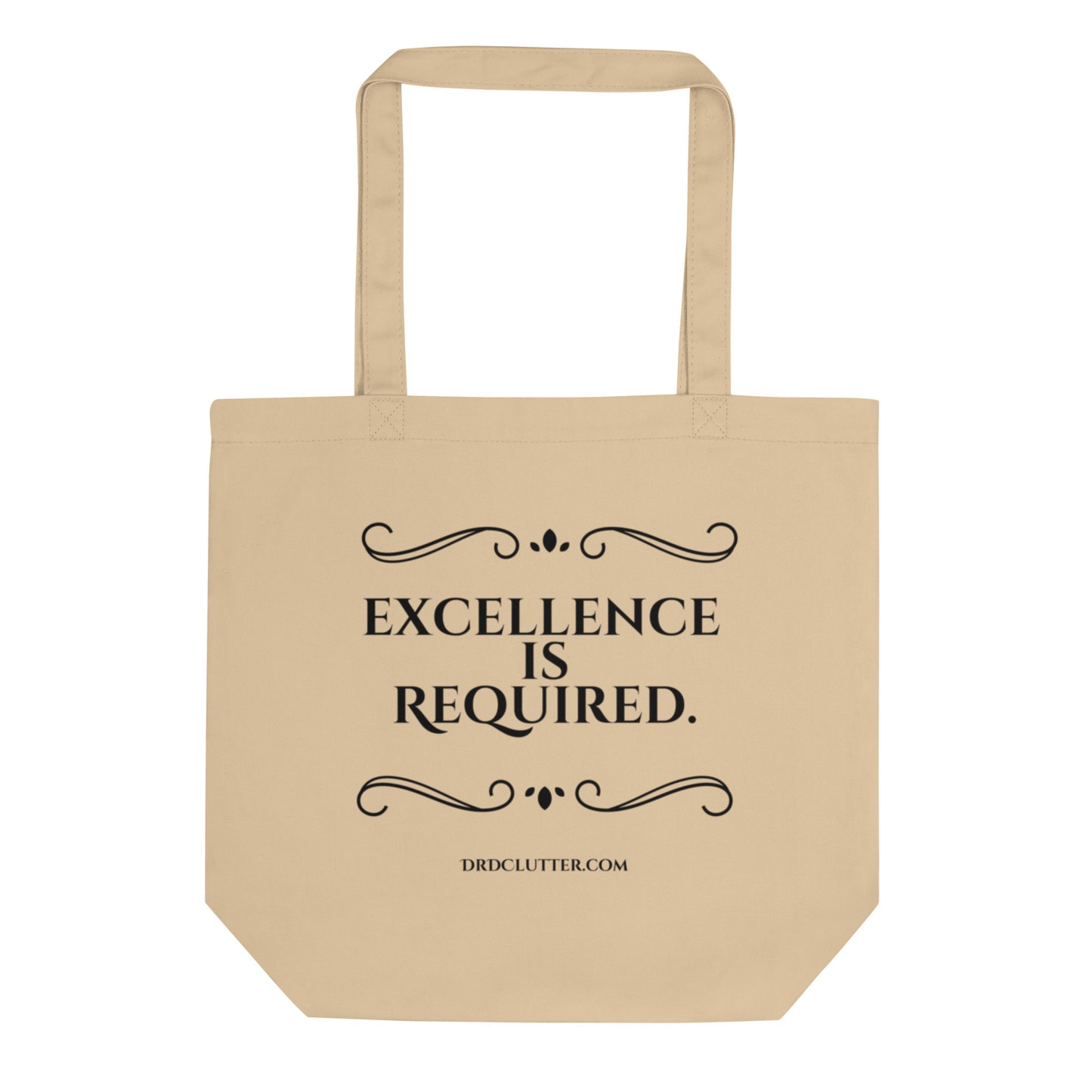 Excellence Is Required.-Eco Tote Bag