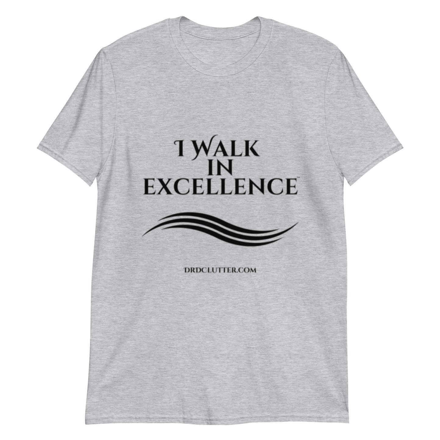 I Walk in Excellence™.-Unisex Classic T-Shirt
