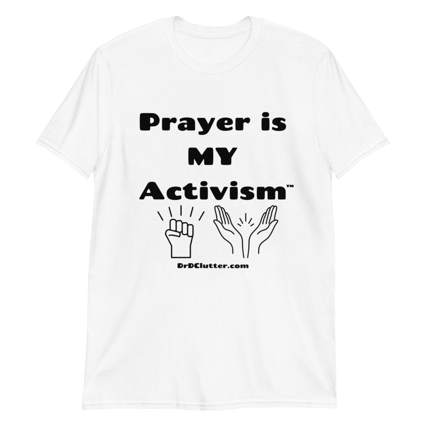 Prayer Is MY Activism™-Unisex Classic T-Shirt