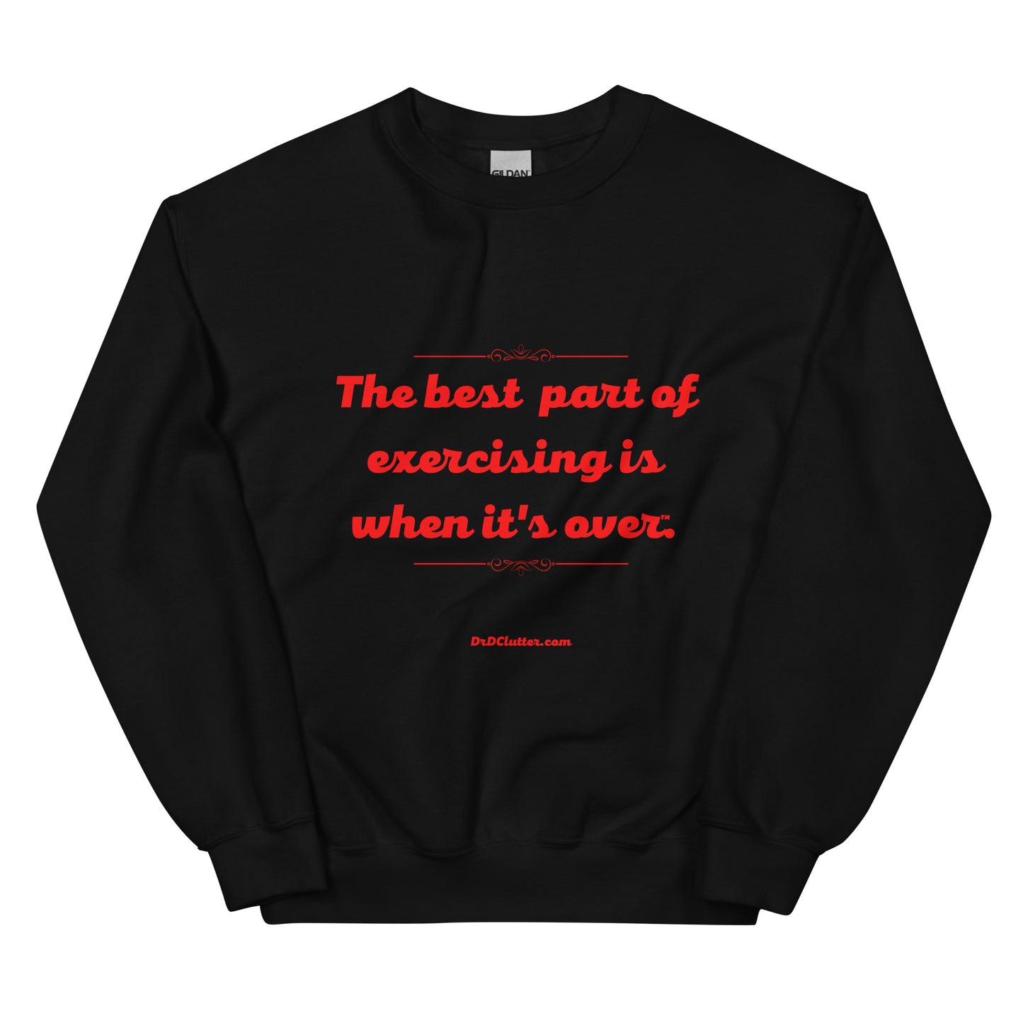 The best part of exercising is when it's over™.-Unisex Crewneck Sweatshirt