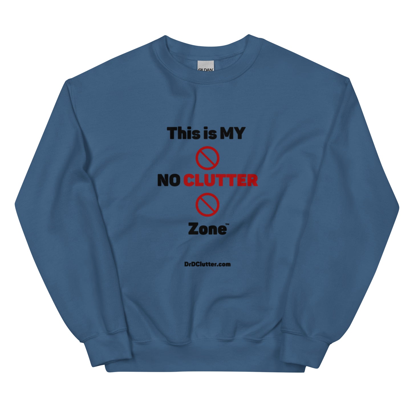 This is MY NO CLUTTER Zone™-Unisex Crewneck Sweatshirt