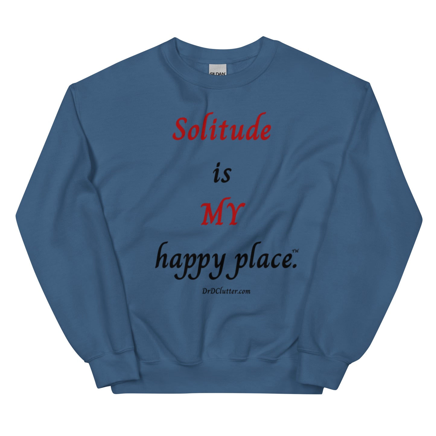 Solitude is MY happy Place™.-Unisex Crewneck Sweatshirt