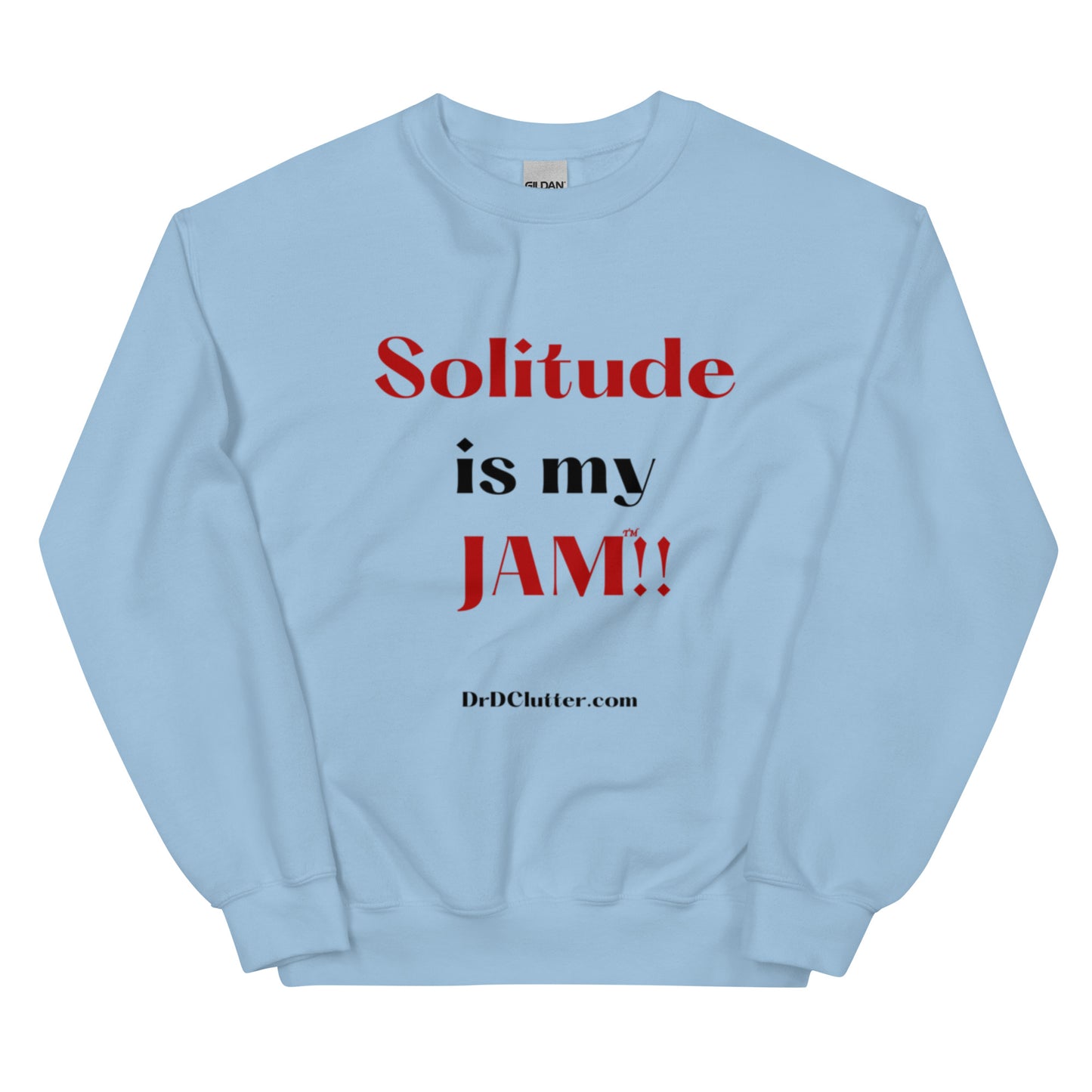 Solitude is my Jam™!!-Unisex Crewneck Sweatshirt