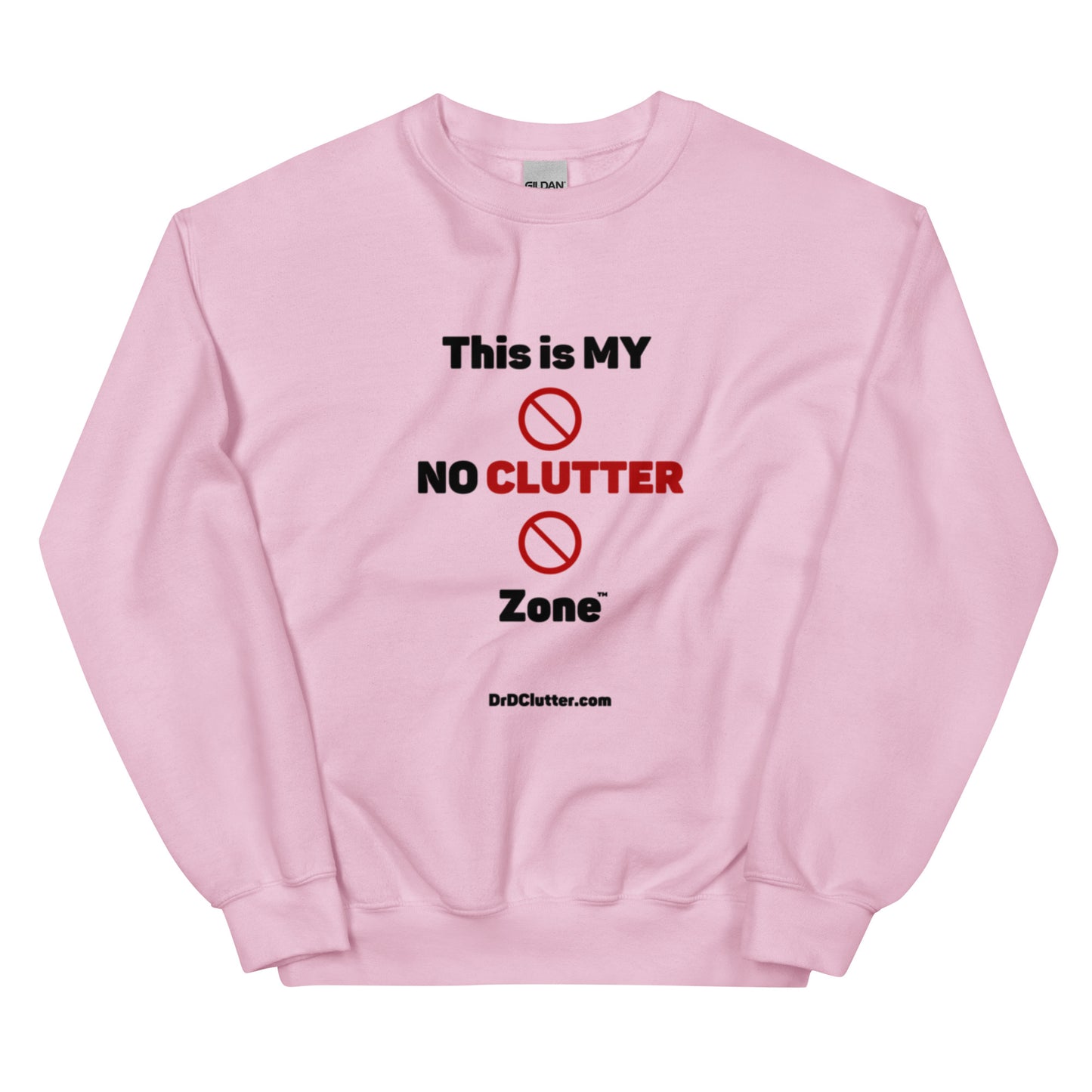 This is MY NO CLUTTER Zone™-Unisex Crewneck Sweatshirt