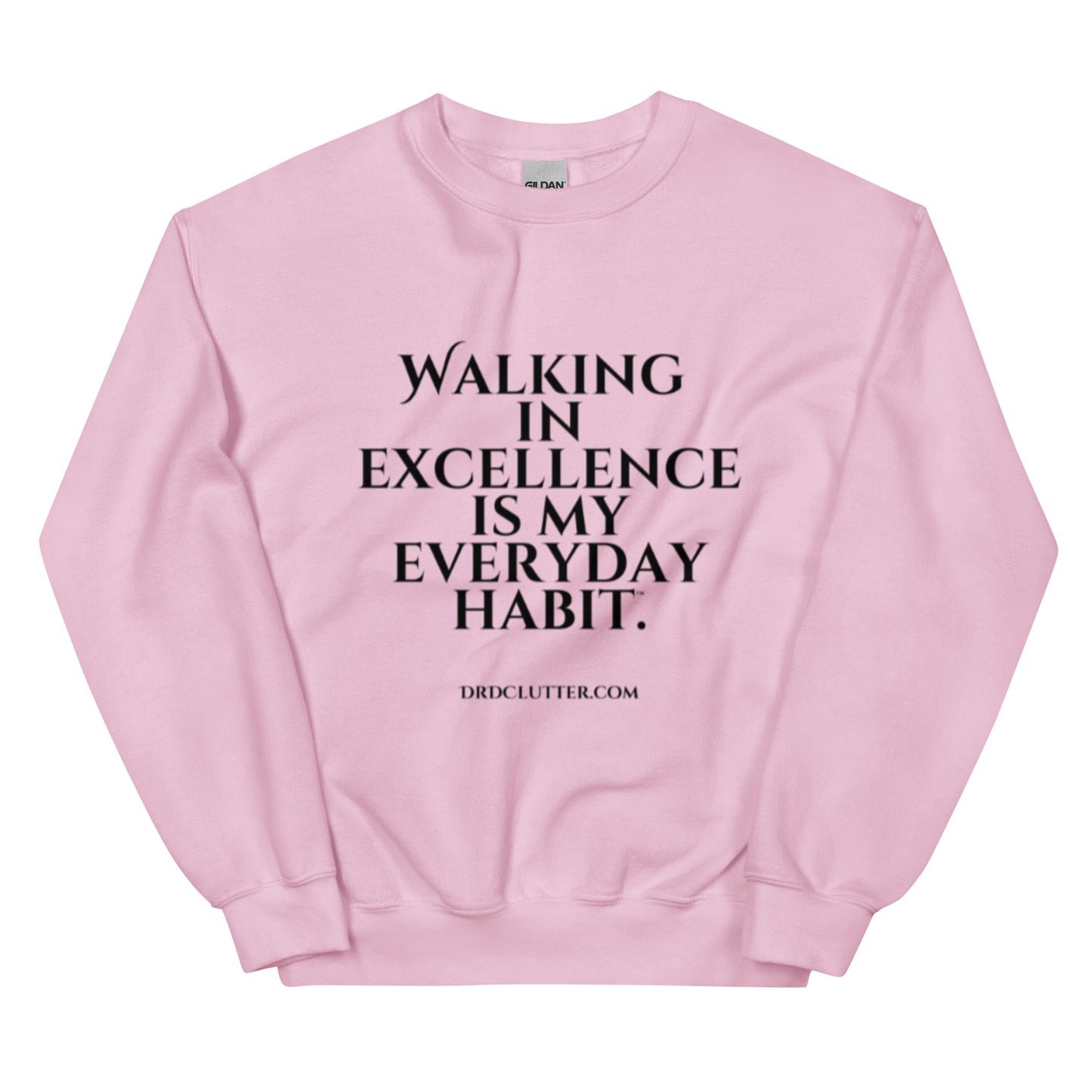 Walking in Excellence is My Everyday Habit™.-Unisex Crewneck Sweatshirt