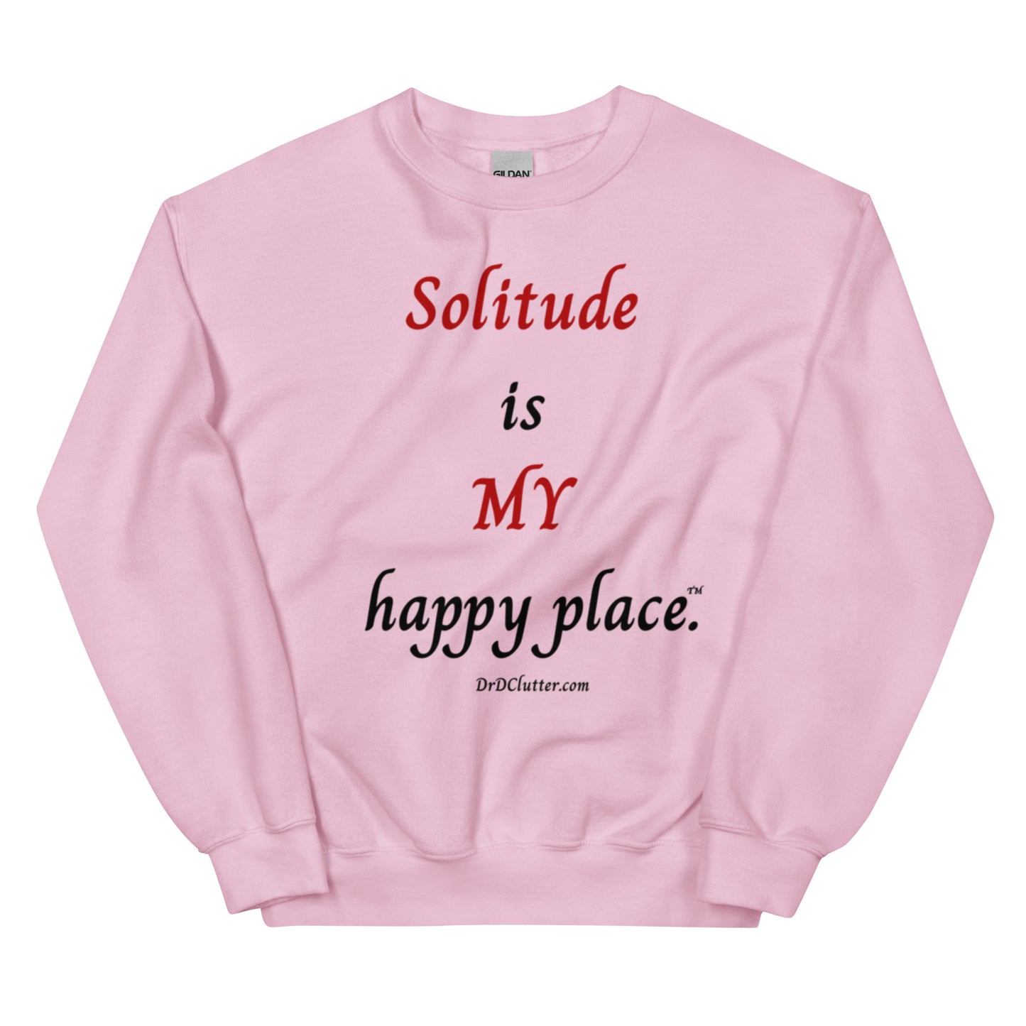 Solitude is MY happy Place™.-Unisex Crewneck Sweatshirt