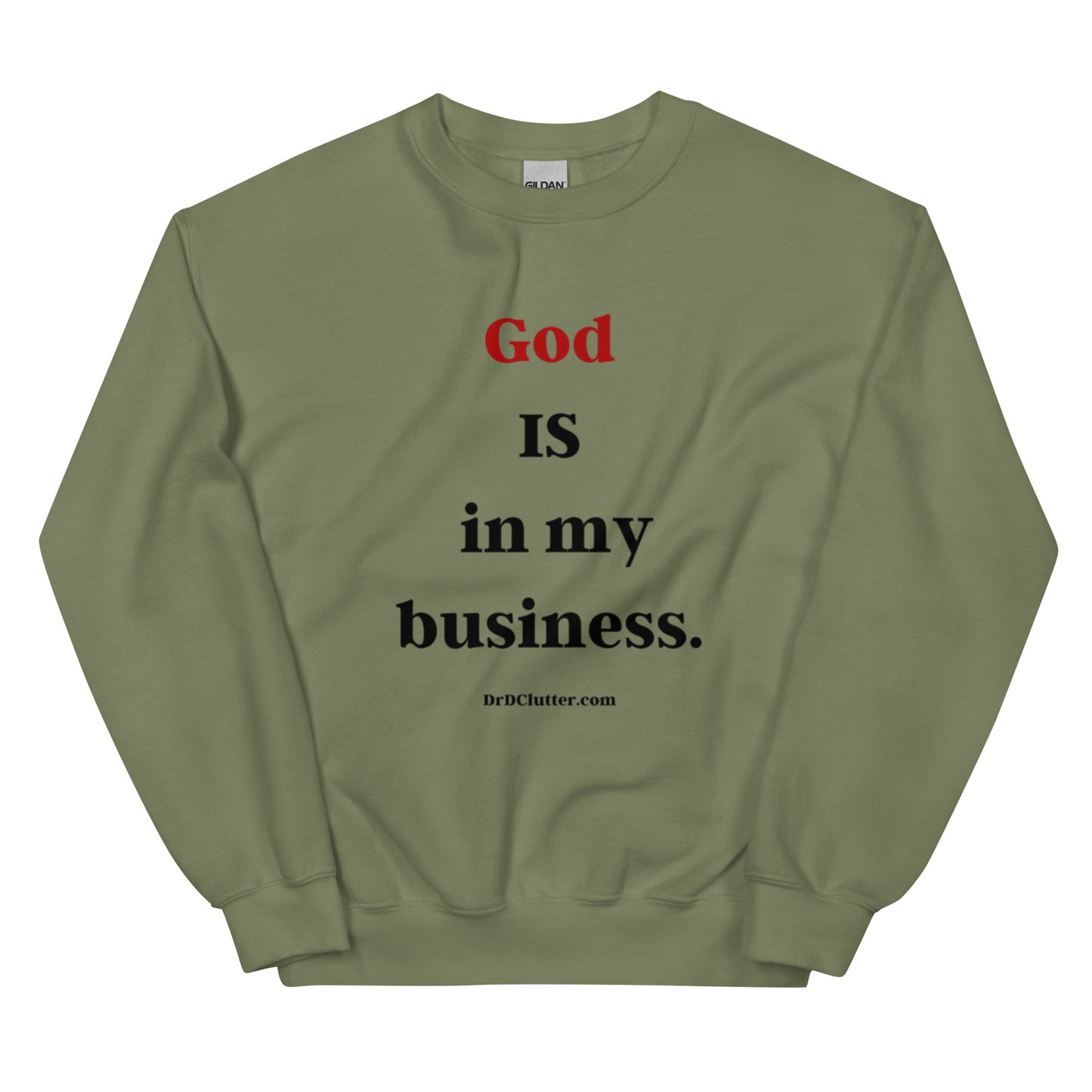 God IS in my business.-Unisex Crewneck Sweatshirt