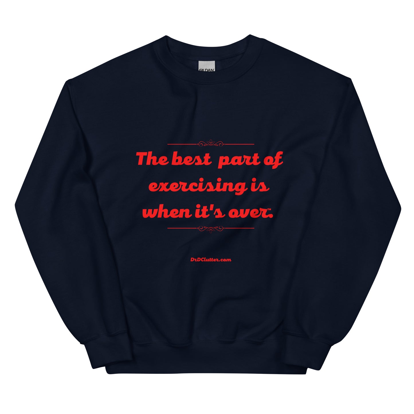The best part of exercising is when it's over™.-Unisex Crewneck Sweatshirt