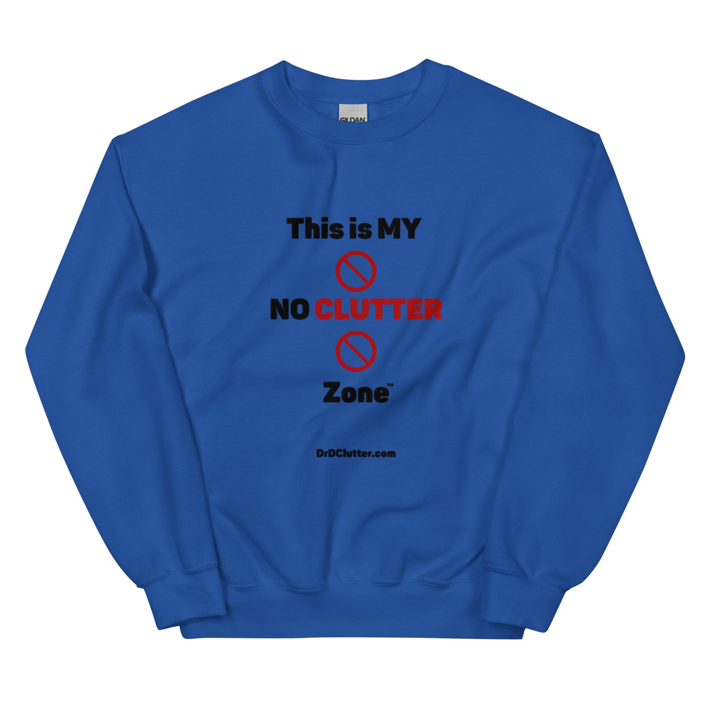 This is MY NO CLUTTER Zone™-Unisex Crewneck Sweatshirt