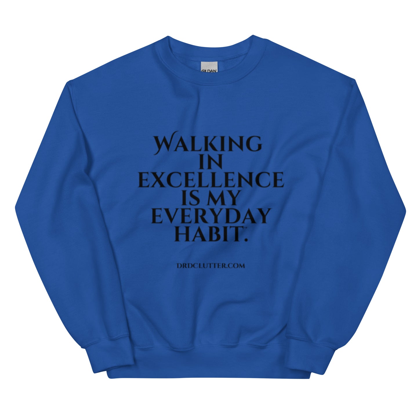 Walking in Excellence is My Everyday Habit™.-Unisex Crewneck Sweatshirt