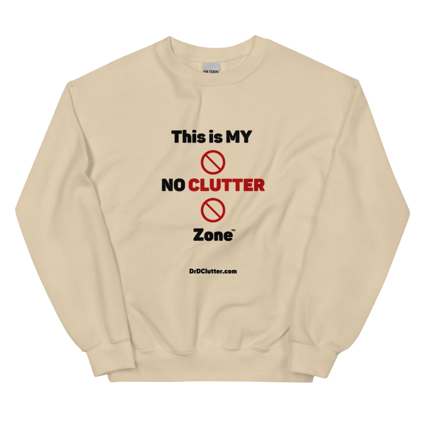 This is MY NO CLUTTER Zone™-Unisex Crewneck Sweatshirt