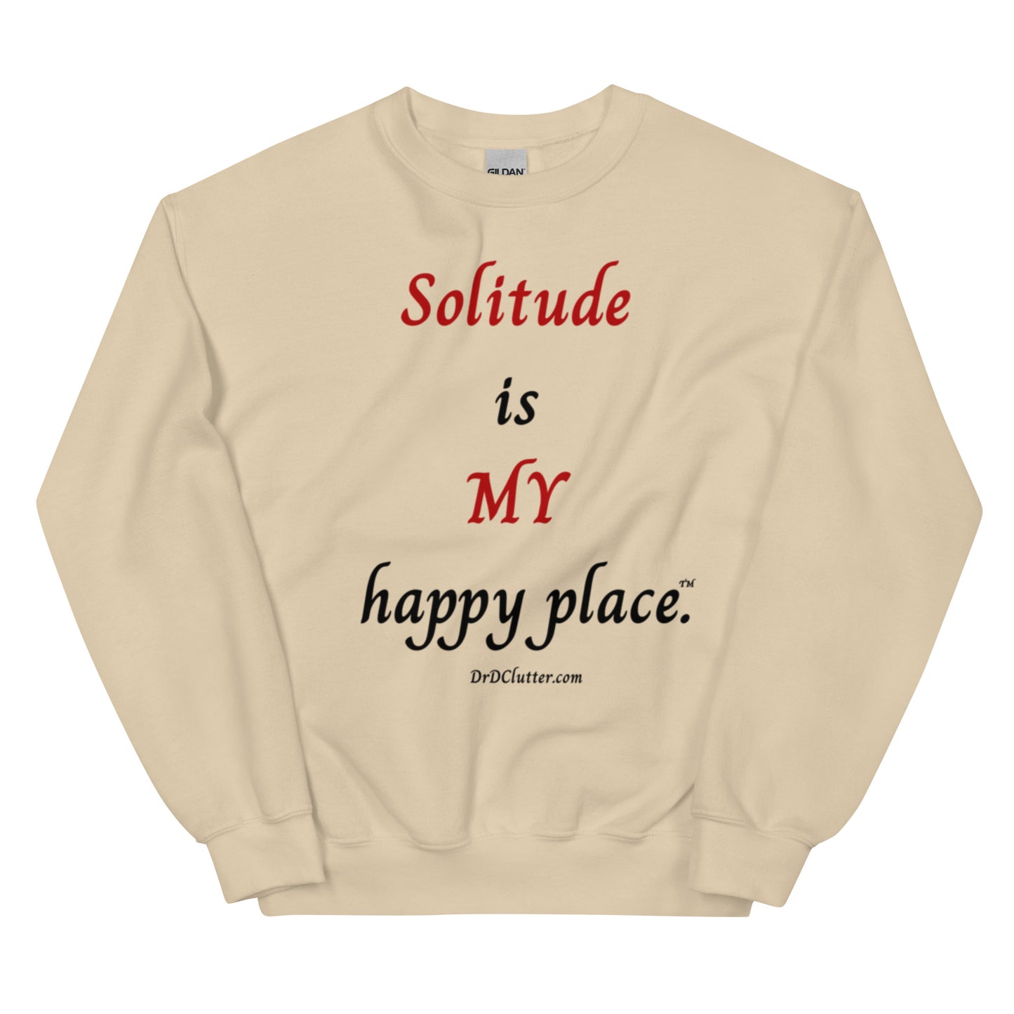 Solitude is MY happy Place™.-Unisex Crewneck Sweatshirt