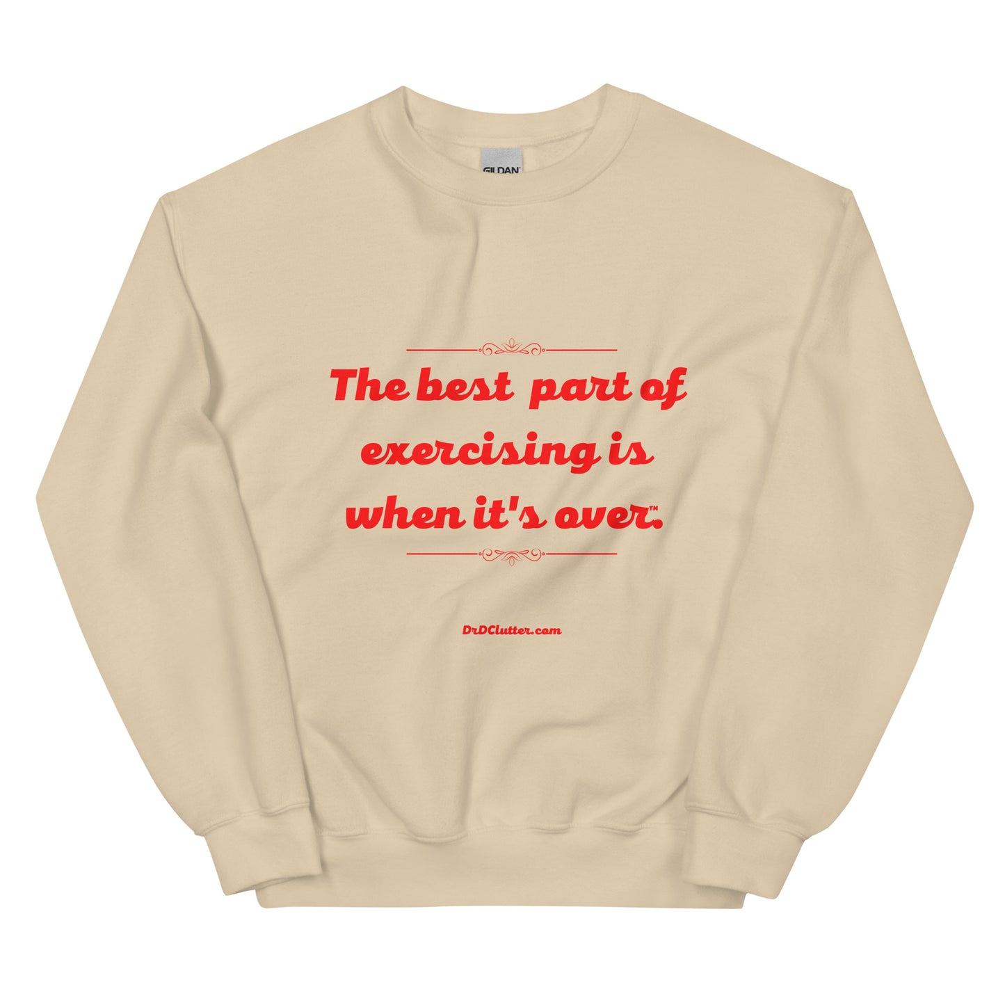 The best part of exercising is when it's over™.-Unisex Crewneck Sweatshirt