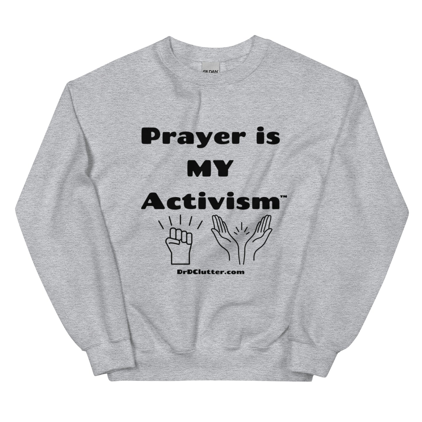 Prayer Is MY Activism™-Unisex Crewneck Sweatshirt