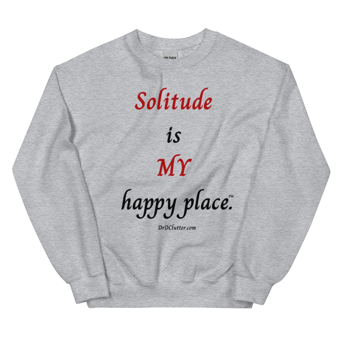 Solitude is MY happy Place™.-Unisex Crewneck Sweatshirt