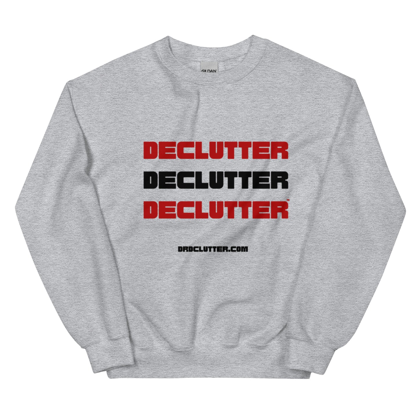 Declutter Declutter Declutter™-Unisex Crewneck Sweatshirt