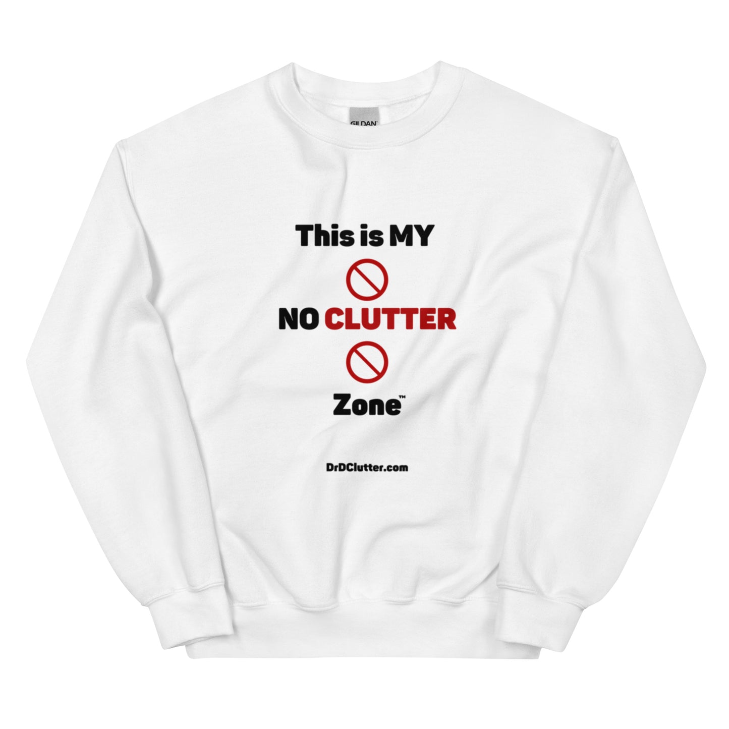 This is MY NO CLUTTER Zone™-Unisex Crewneck Sweatshirt