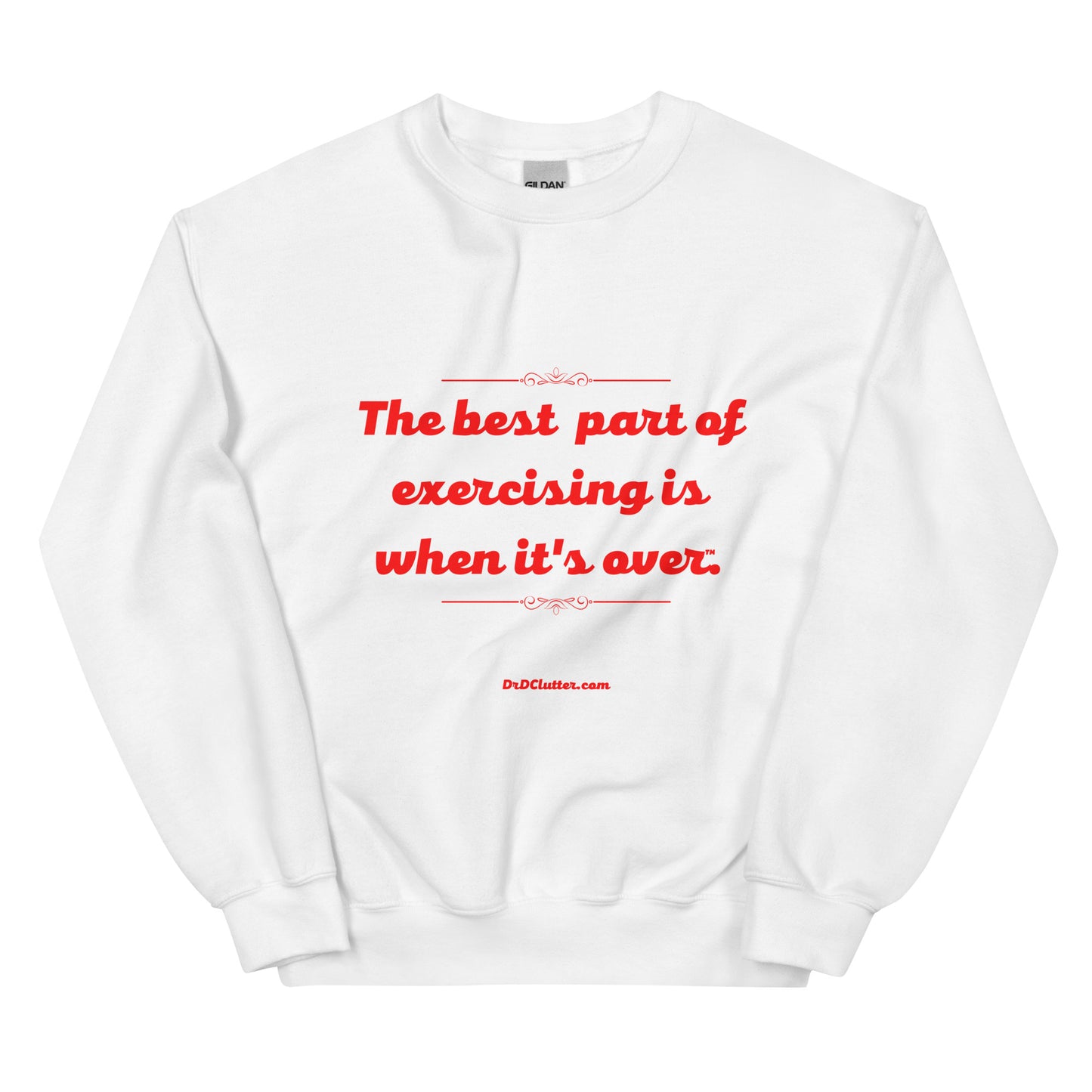 The best part of exercising is when it's over™.-Unisex Crewneck Sweatshirt