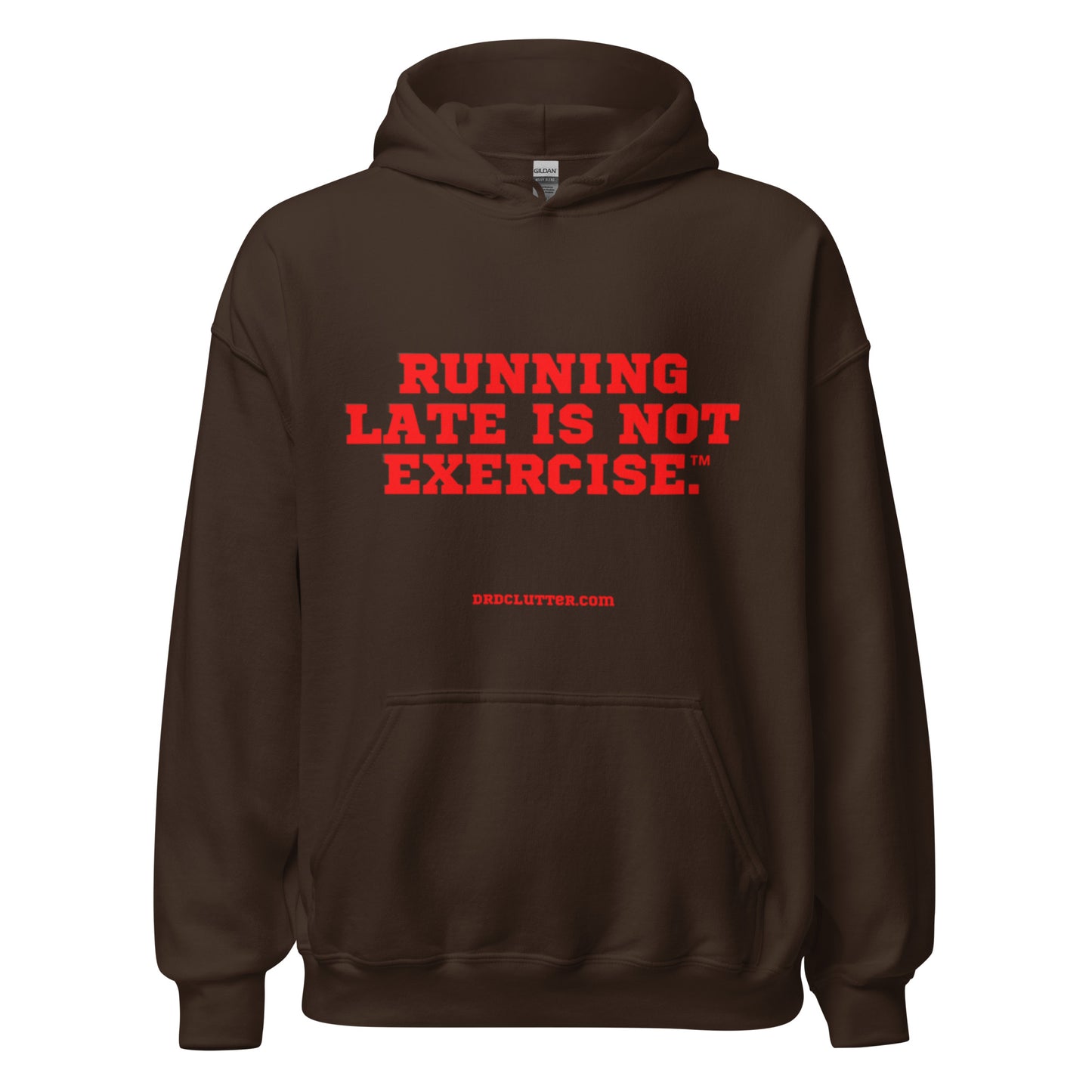 Running Late is Not Exercise™.-Unisex Hoodie Sweatshirt