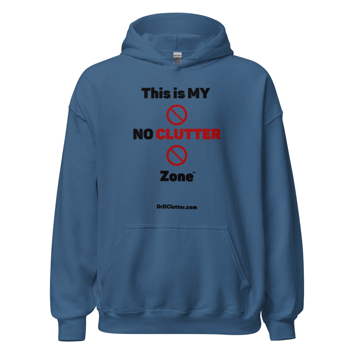 This is MY NO CLUTTER Zone™-Unisex Hoodie Sweatshirt