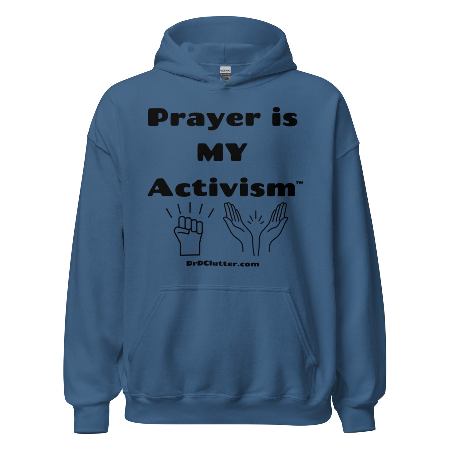 Prayer Is MY Activism™-Unisex Hoodie Sweatshirt