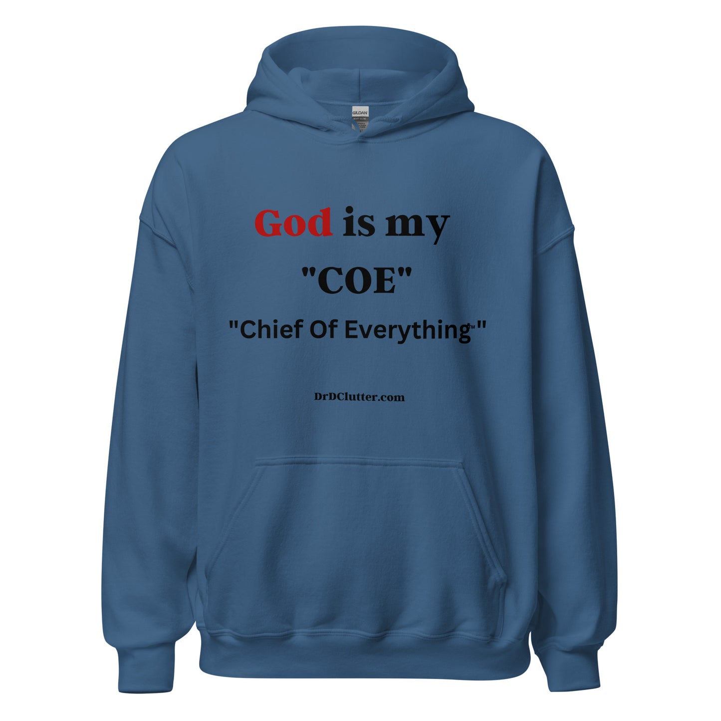 God is my “COE” "Chief Of Everything™"-Unisex Hoodie Sweatshirt