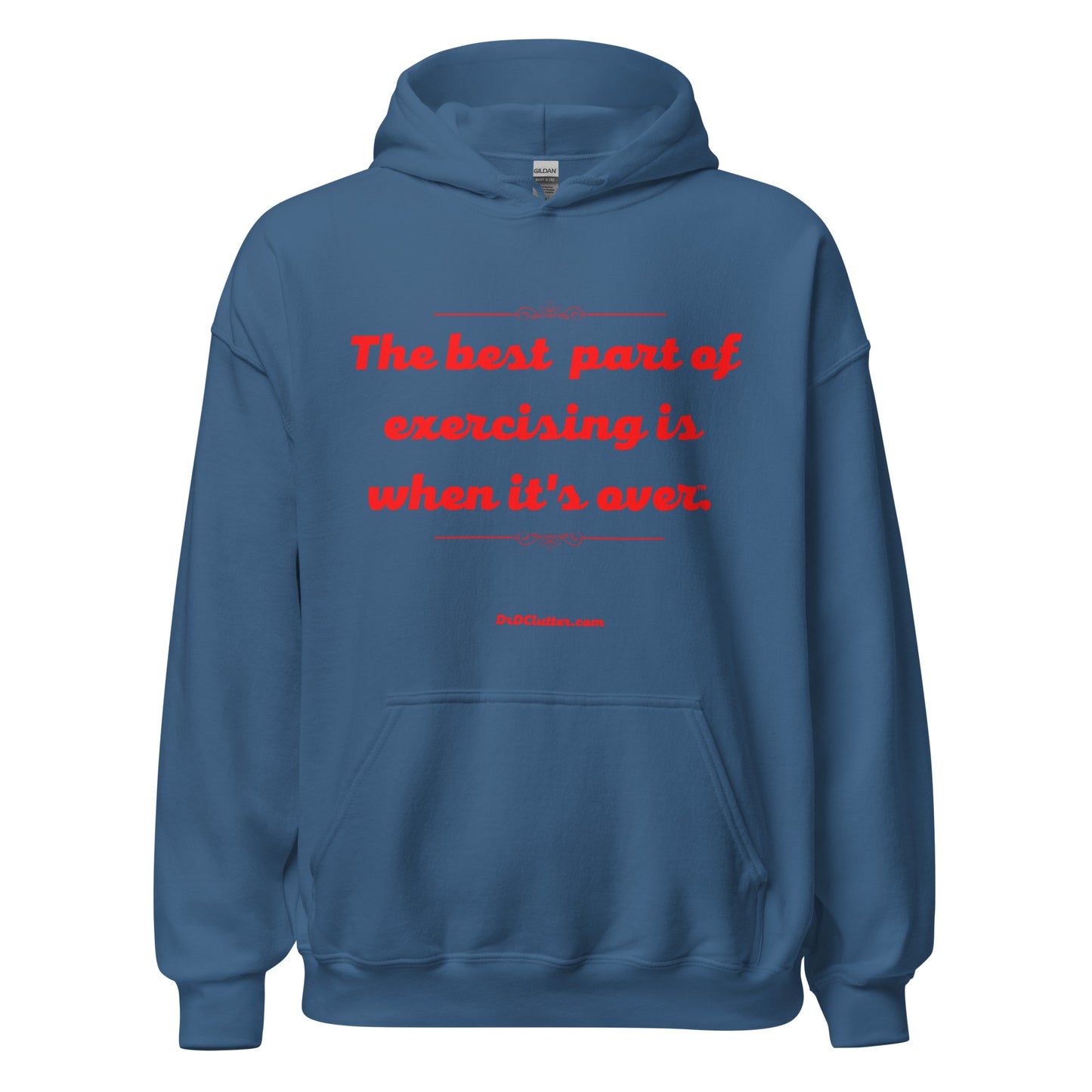The best part of exercising is when it's over™.-Unisex Hoodie Sweatshirt
