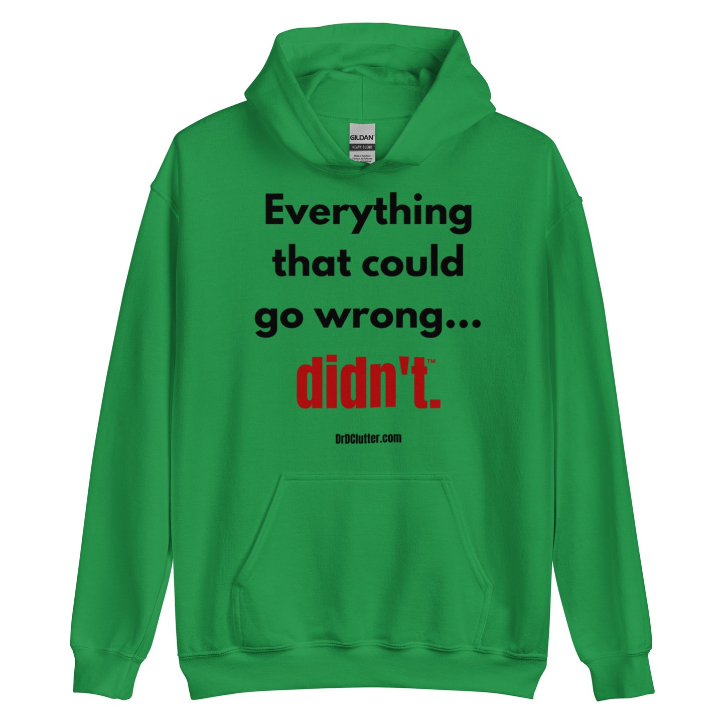 Everything that could go wrong...didn't™.-Unisex Hoodie Sweatshirt