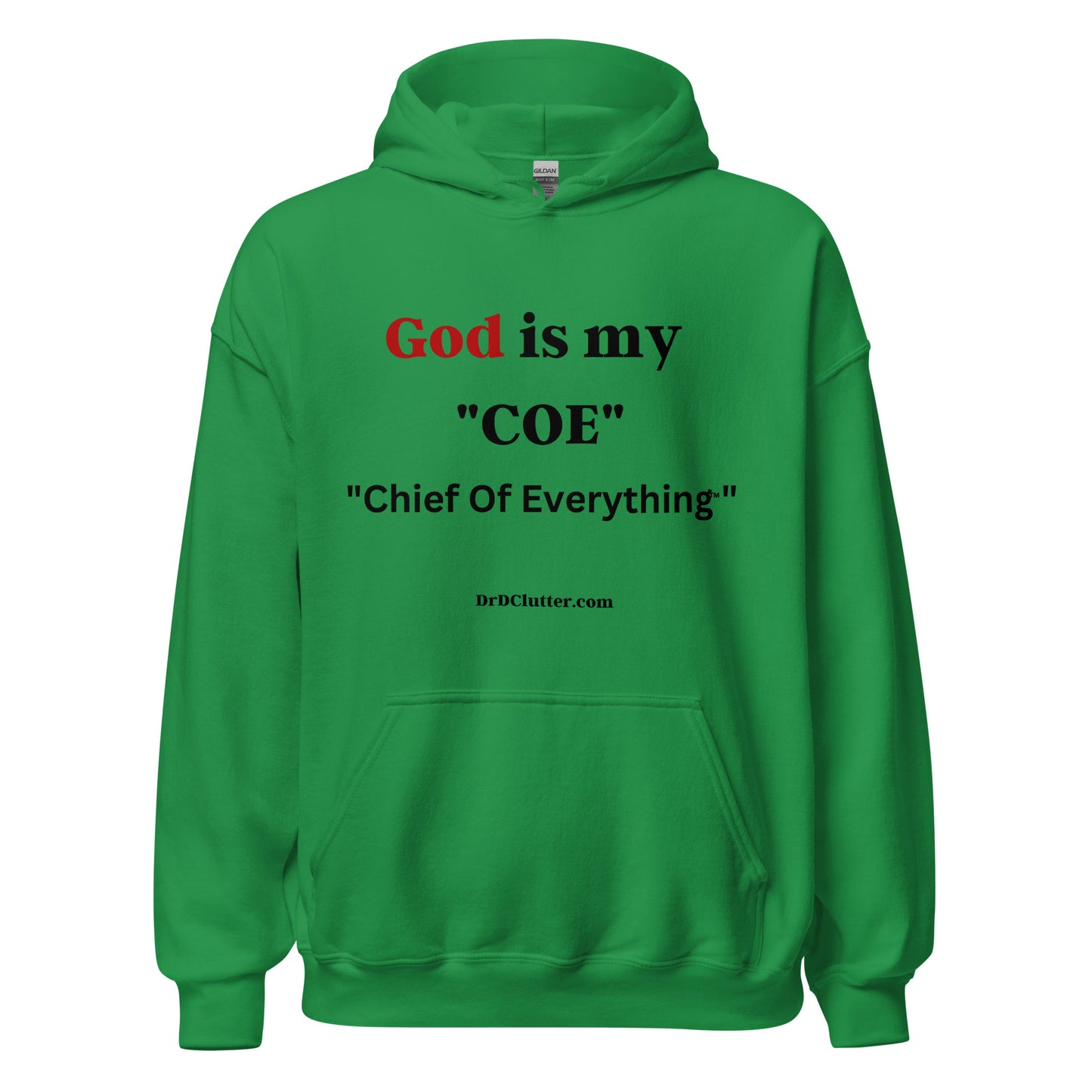 God is my “COE” "Chief Of Everything™"-Unisex Hoodie Sweatshirt