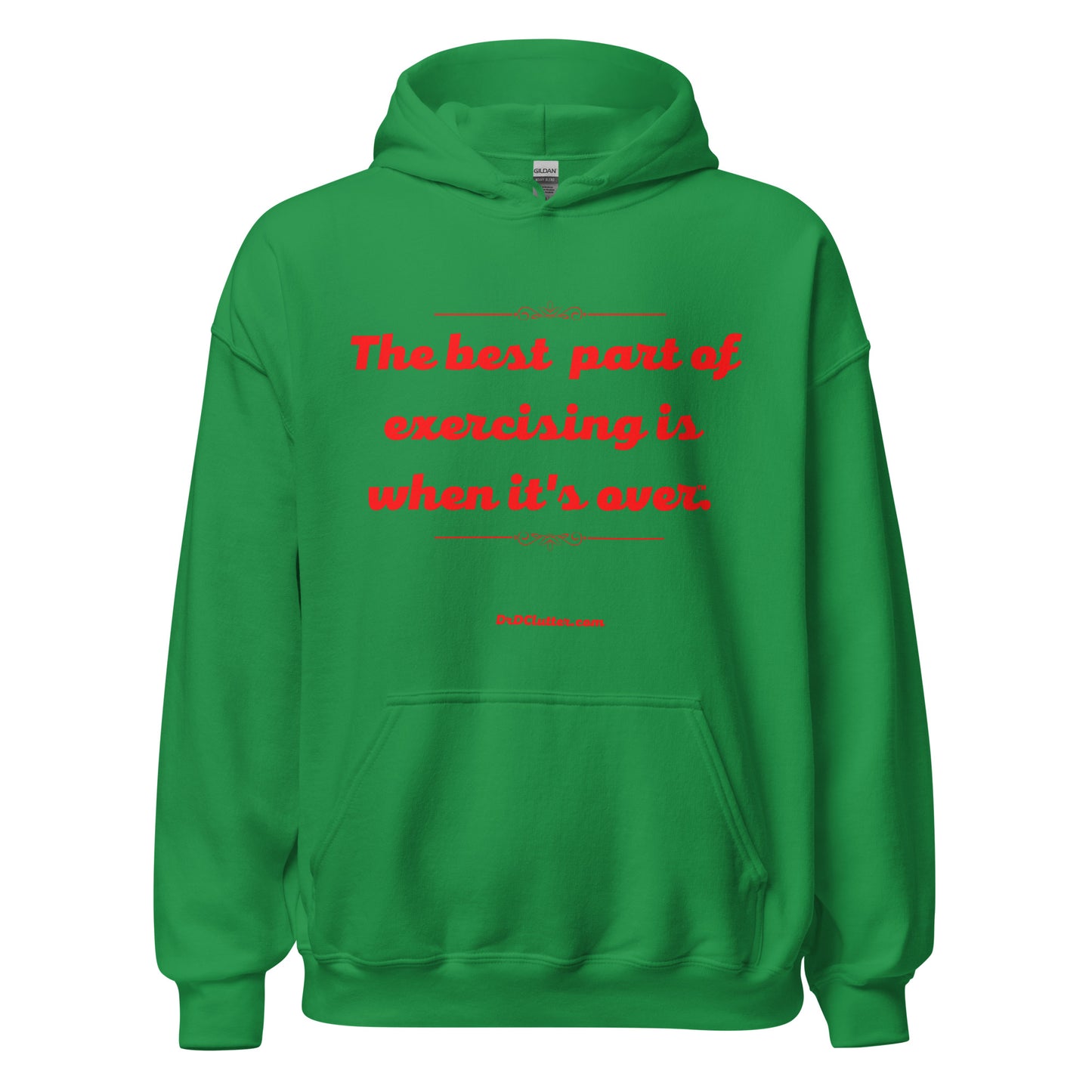 The best part of exercising is when it's over™.-Unisex Hoodie Sweatshirt