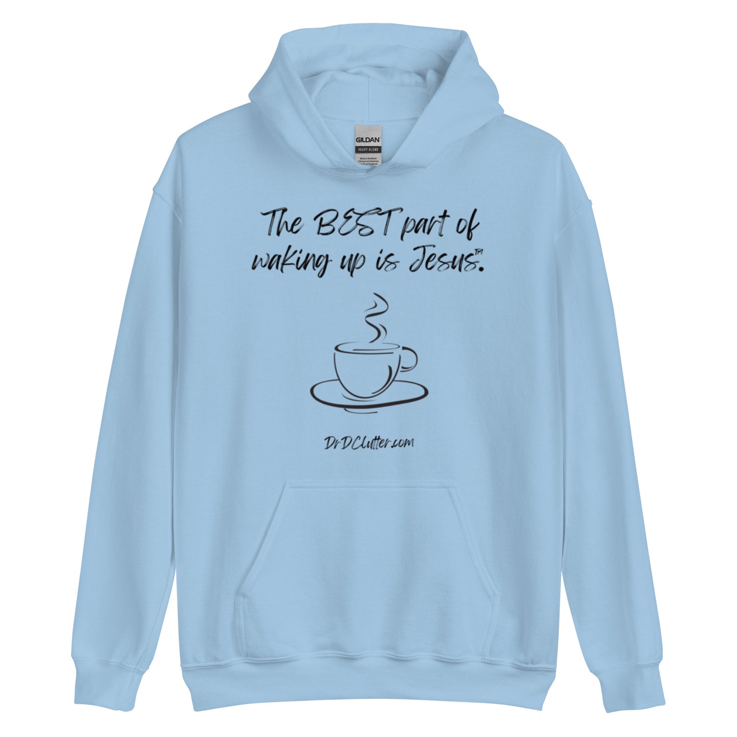 The best part of waking up is Jesus™.-Unisex Hoodie Sweatshirt