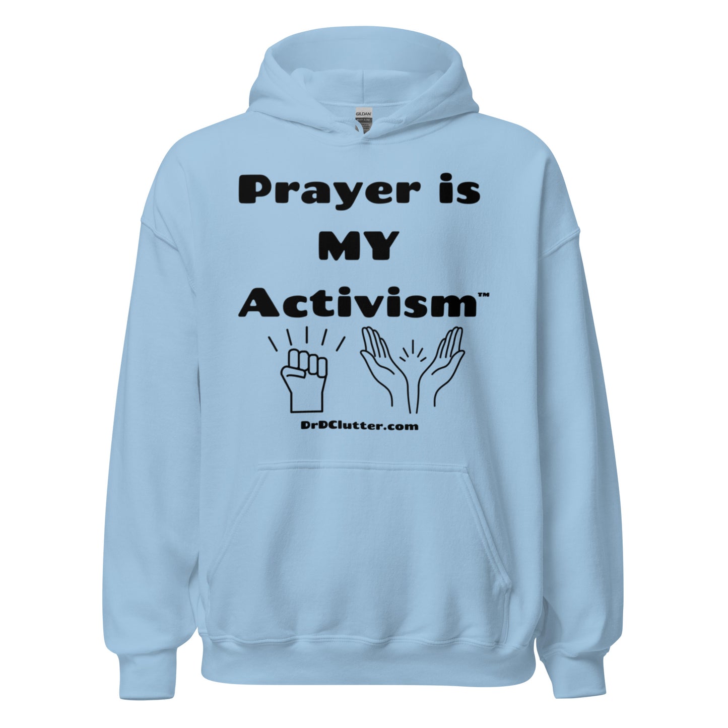 Prayer Is MY Activism™-Unisex Hoodie Sweatshirt