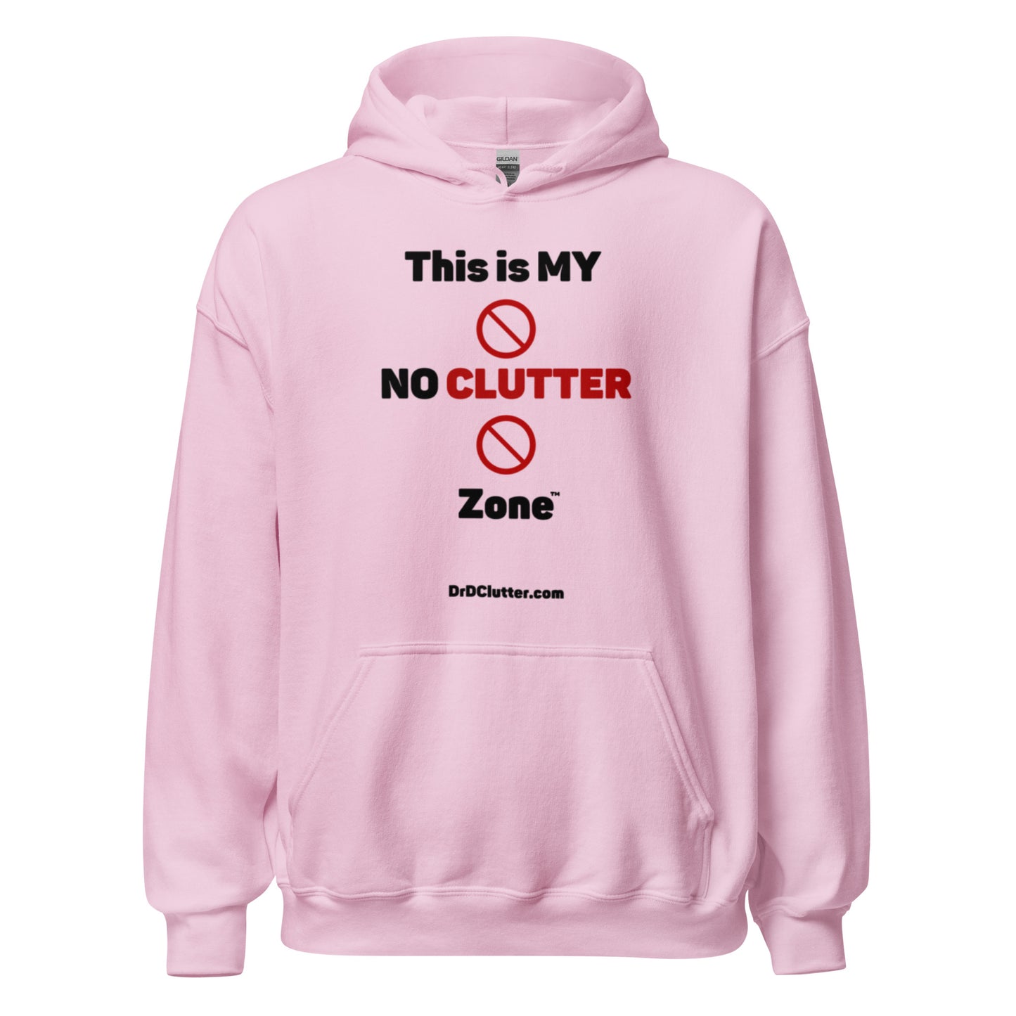 This is MY NO CLUTTER Zone™-Unisex Hoodie Sweatshirt