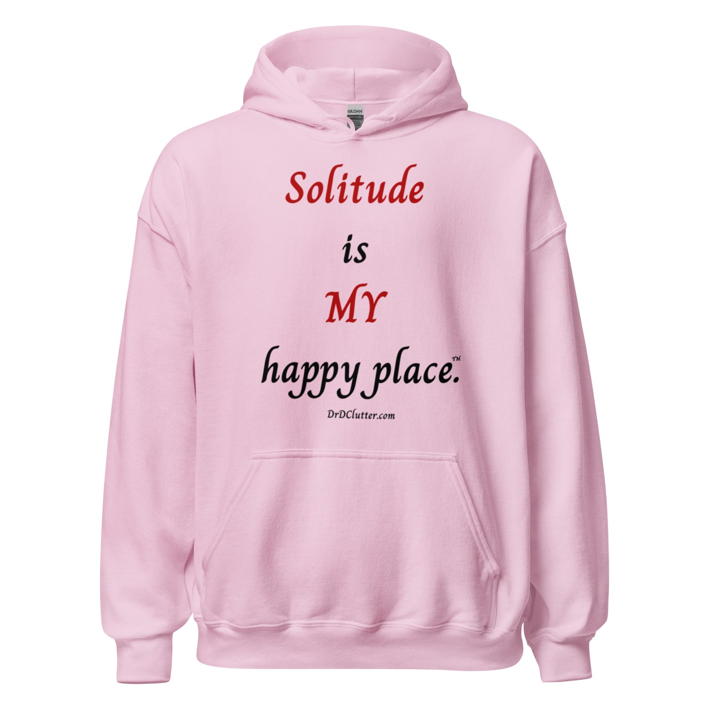 Solitude is MY happy place™.-Unisex Hoodie Sweatshirt