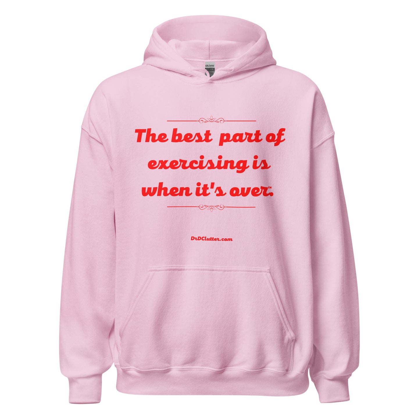 The best part of exercising is when it's over™.-Unisex Hoodie Sweatshirt