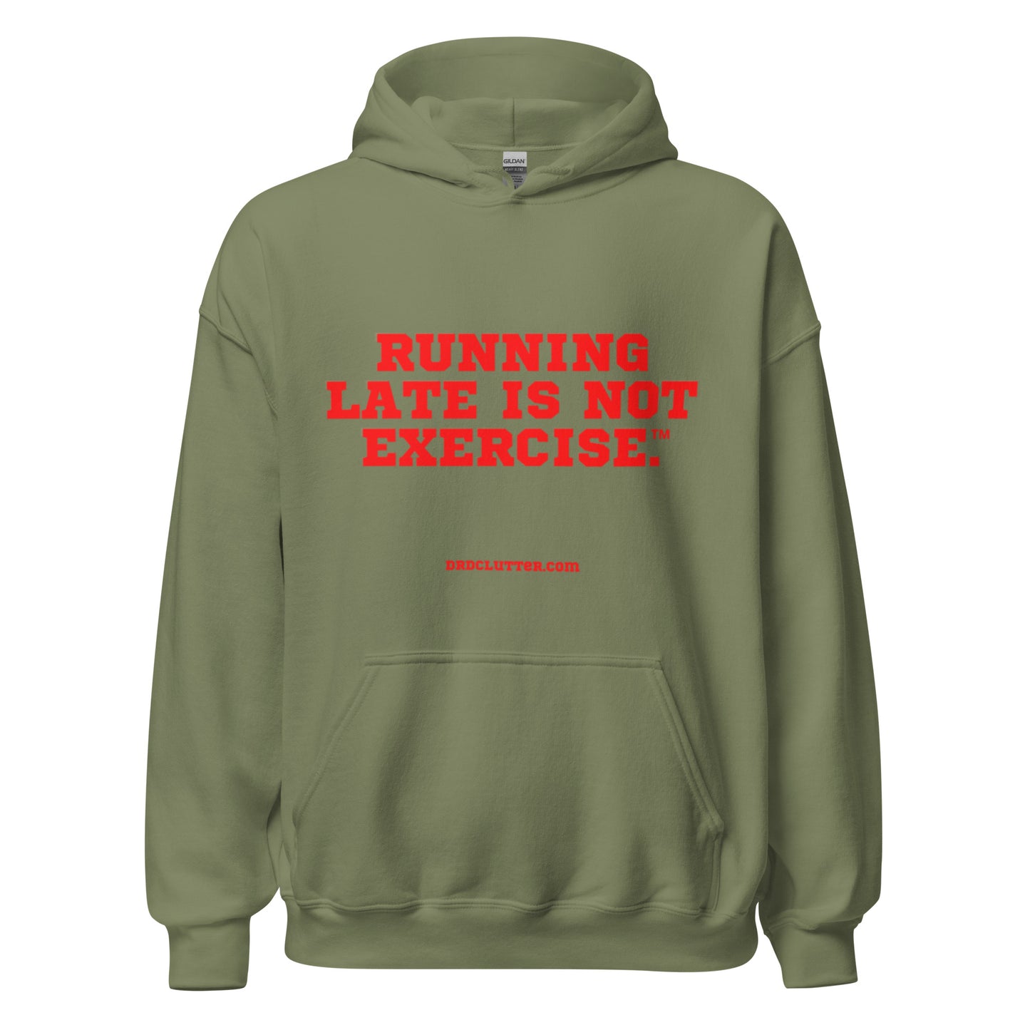 Running Late is Not Exercise™.-Unisex Hoodie Sweatshirt
