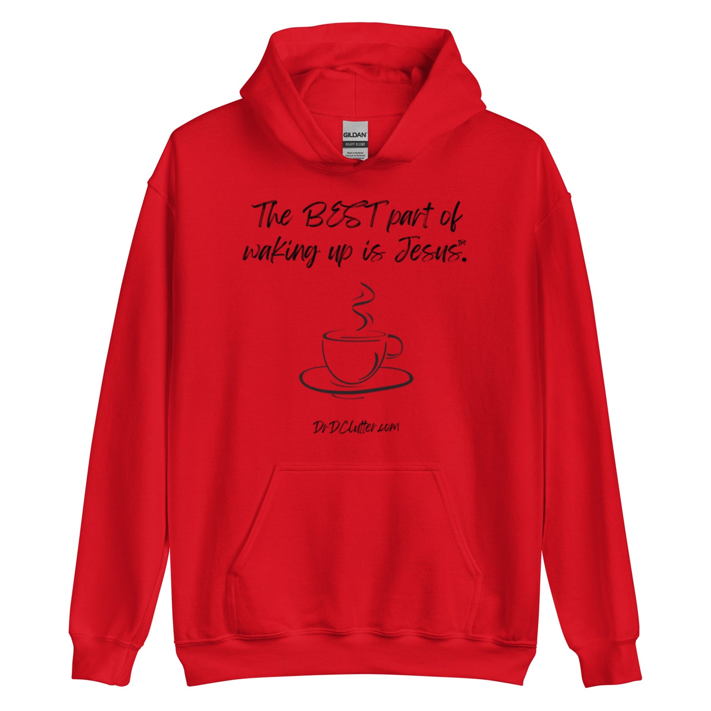 The best part of waking up is Jesus™.-Unisex Hoodie Sweatshirt