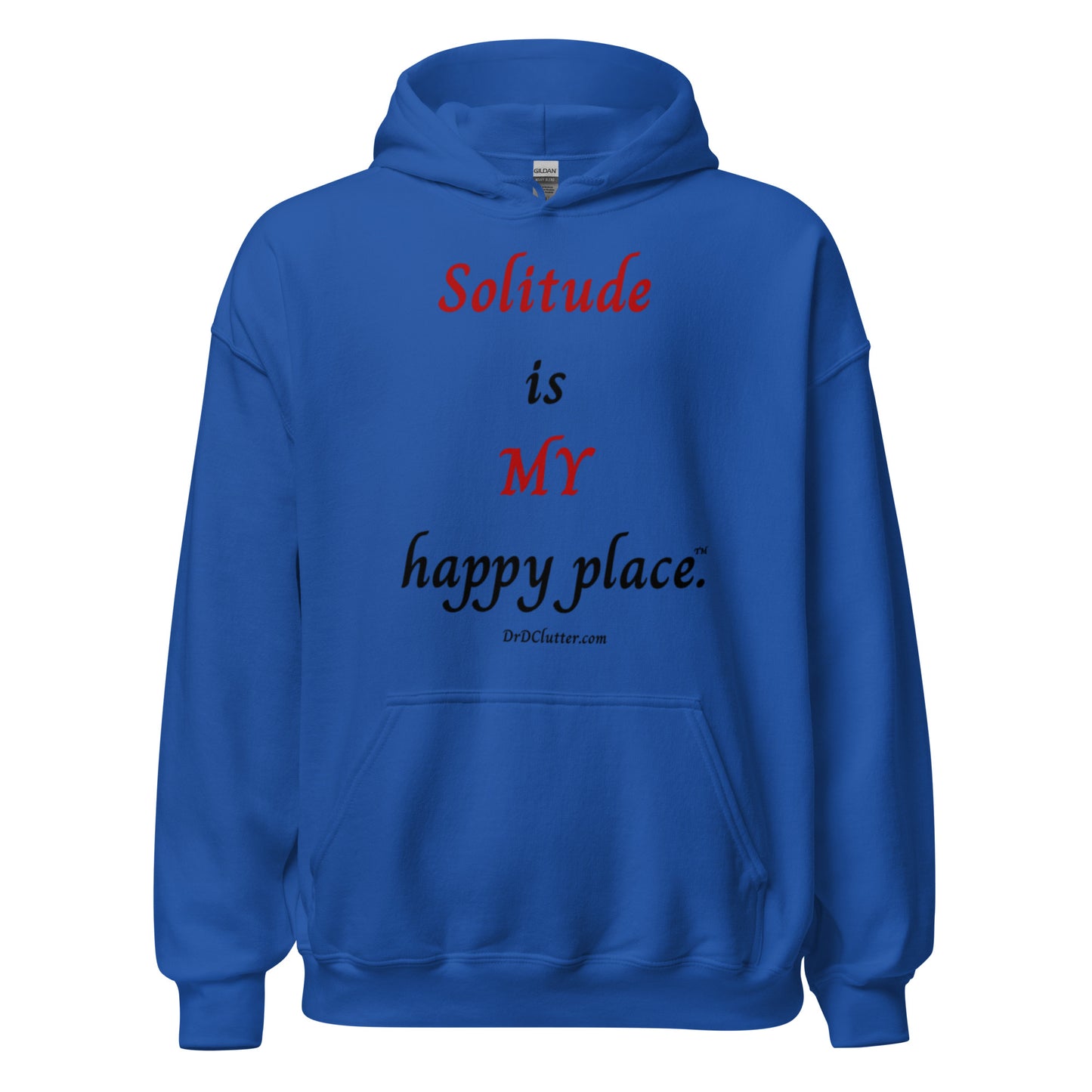 Solitude is MY happy place™.-Unisex Hoodie Sweatshirt