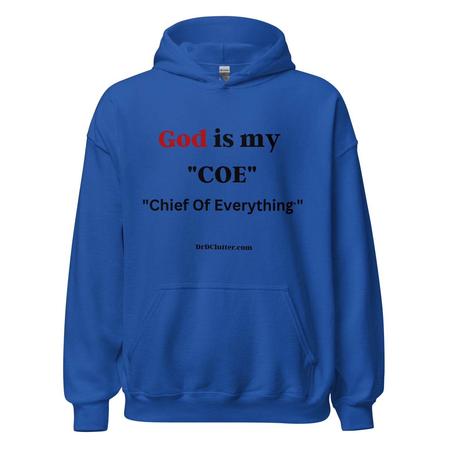 God is my “COE” "Chief Of Everything™"-Unisex Hoodie Sweatshirt