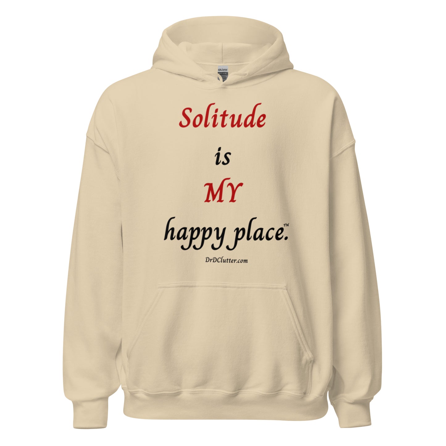 Solitude is MY happy place™.-Unisex Hoodie Sweatshirt