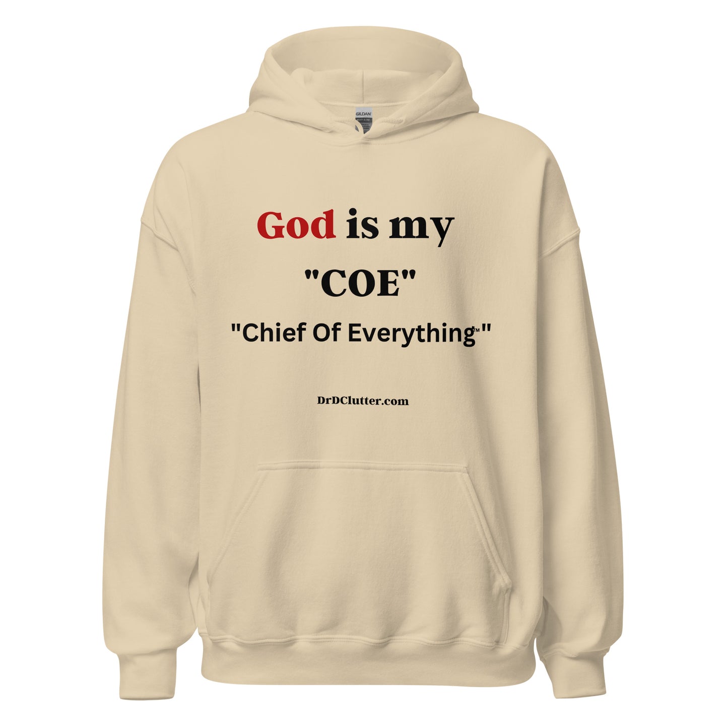 God is my “COE” "Chief Of Everything™"-Unisex Hoodie Sweatshirt