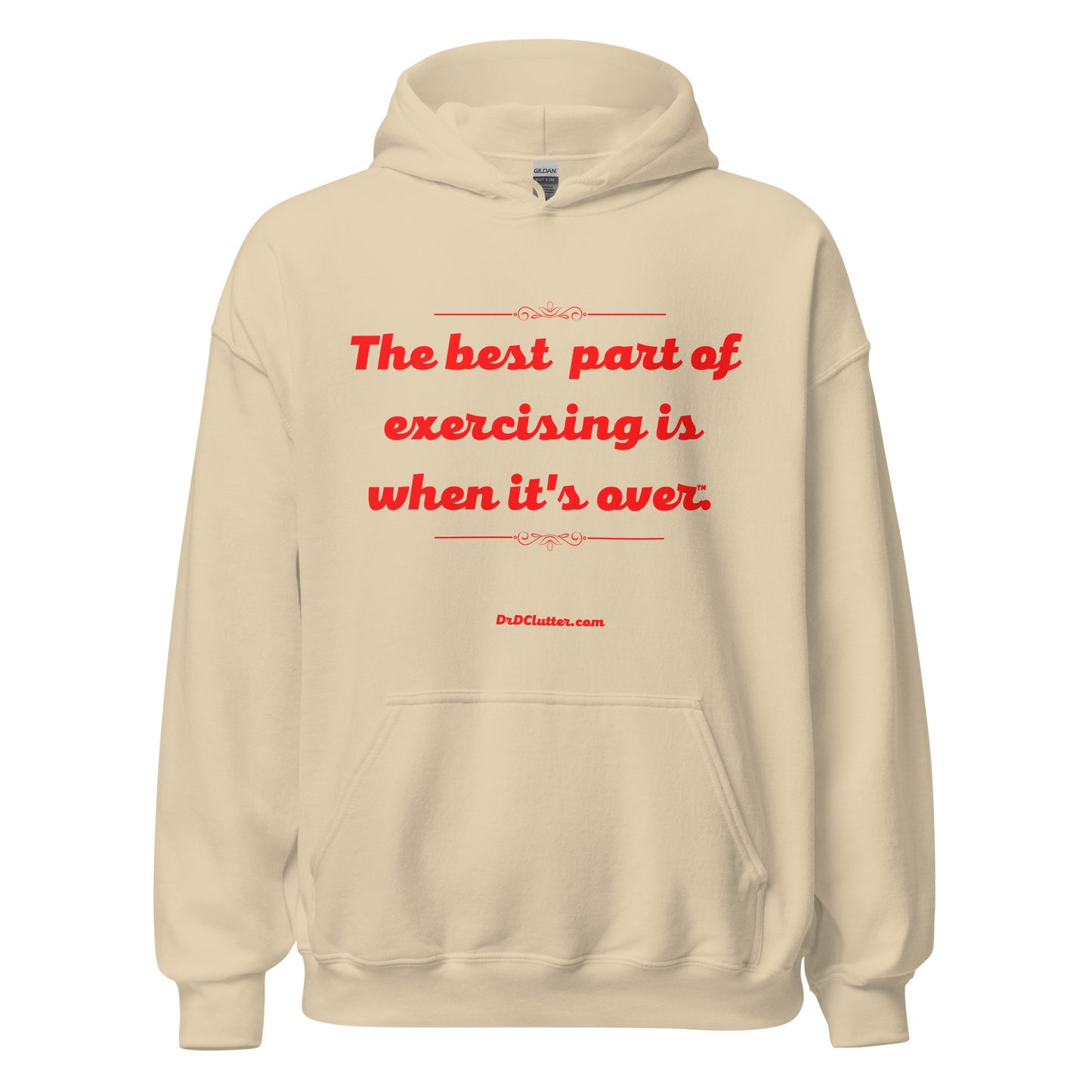 The best part of exercising is when it's over™.-Unisex Hoodie Sweatshirt