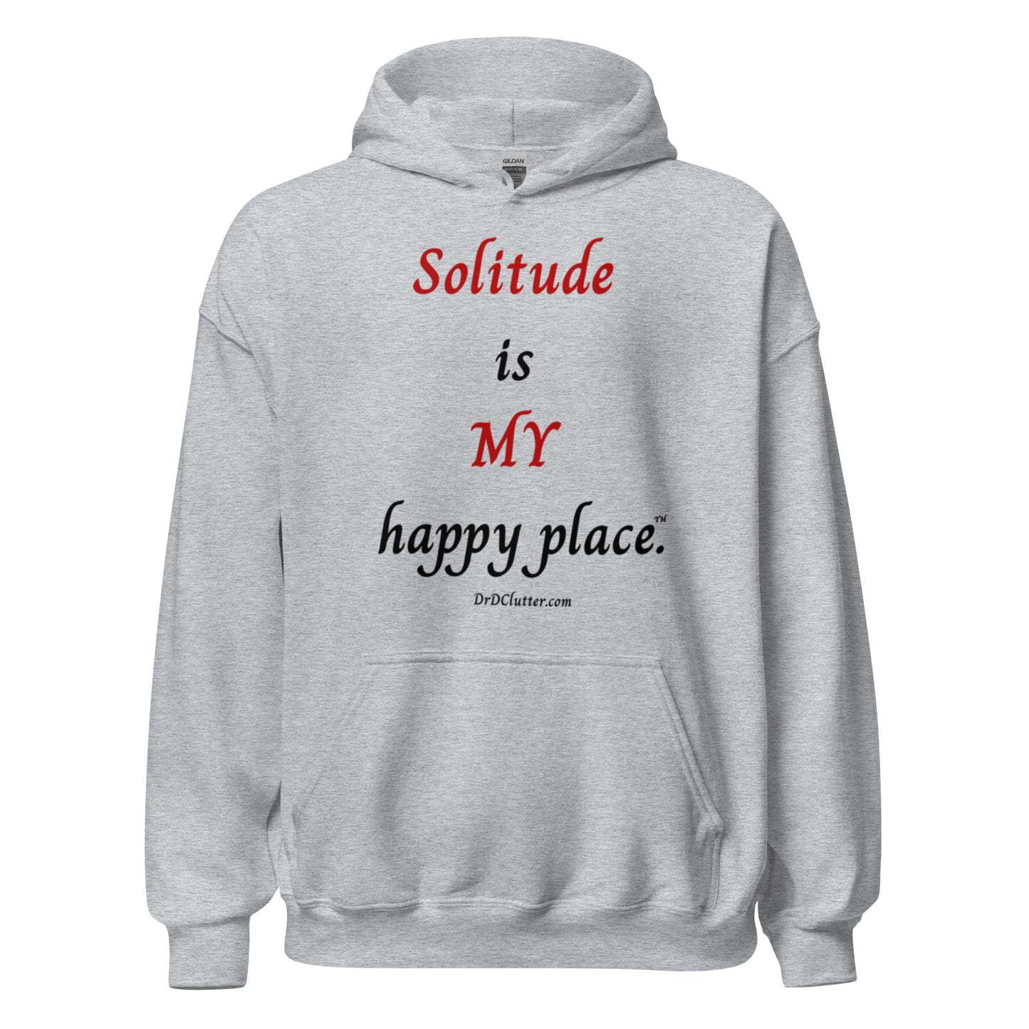 Solitude is MY happy place™.-Unisex Hoodie Sweatshirt